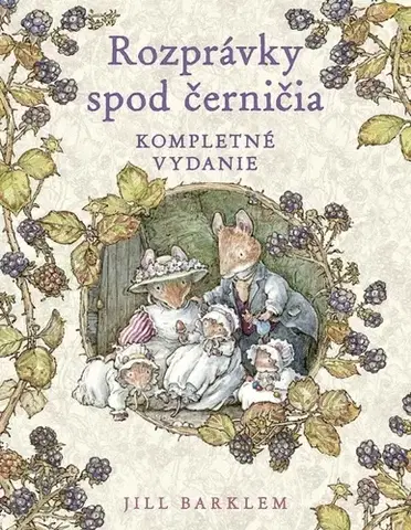 Rozprávky Rozprávky spod černičia - Jill Barklem,Zdenka Buntová