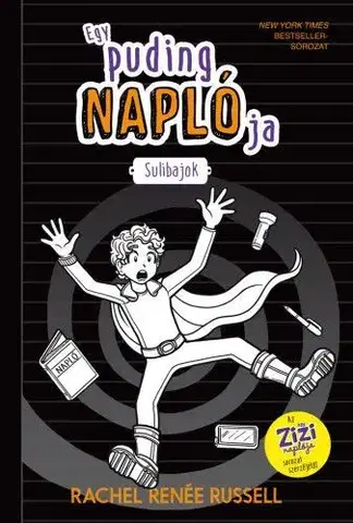 Dobrodružstvo, napätie, western Egy puding naplója 2: Sulibajok - Rachel Renée Russell