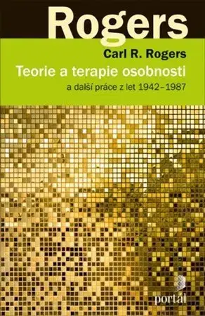 Psychológia, etika Teorie a terapie osobnosti - Carl R. Rogers