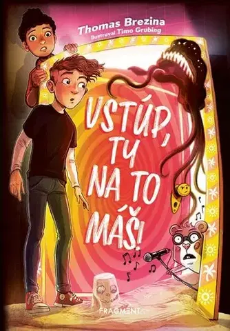Dobrodružstvo, napätie, western Vstúp, ty na to máš! - Thomas Brezina,Timo Grubing,Silvia Ivanidesová