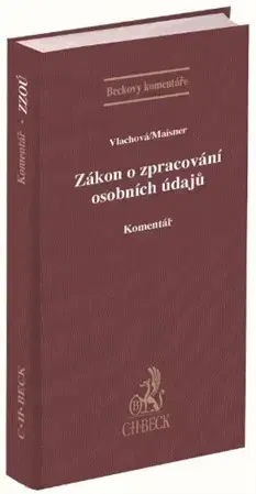 Zákony, zbierky zákonov Zákon o zpracování osobních údajů - Komentář - Barbora Vlachová,Martin Maisner