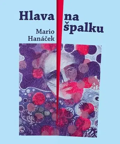 Poézia Hlava na špalku - Mario Hanáček,Jan Samec