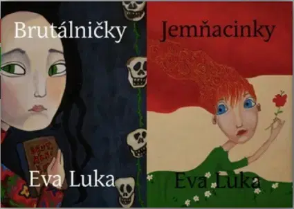 Pre deti a mládež - ostatné Jemňacinky / Brutálničky (obojstranná kniha) - Eva Luka