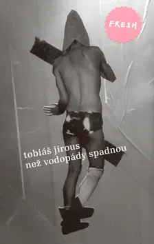 Historické romány Než vodopády spadnou - Tobiáš Jirous