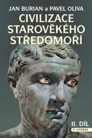 Starovek Civilizace starověkého Středomoří I.+II.díl - Jan Burian,Pavel Oliva