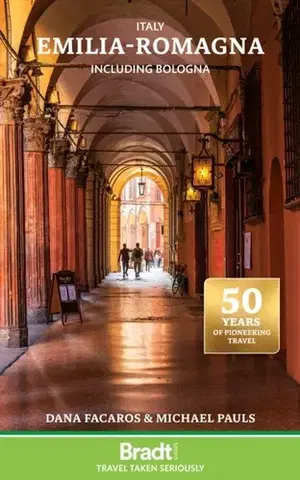 Geografia, mapy, sprievodcovia Italy: Emilia-Romagna - Dana Facaros,Michael Pauls