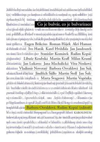 Marketing, reklama, žurnalistika Co je bulvár, co je bulvarizace - Barbora Osvaldová