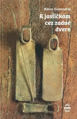 Kresťanstvo K jasličkám cez zadné dvere