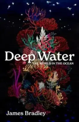 Ekológia, meteorológia, klimatológia Deep Water - James Bradley