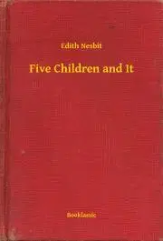 Svetová beletria Five Children and It - Edith Nesbit