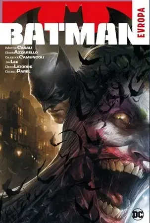 Komiksy Batman: Evropa - Mateo Casali,Brian Azzarello