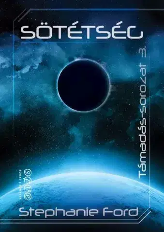 Sci-fi a fantasy Sötétség - Ford Stephanie