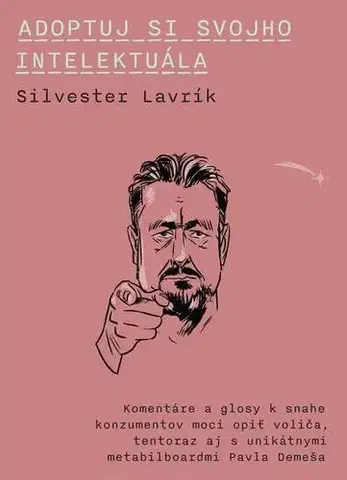 Politológia Adoptuj si svojho intelektuála - Silvester Lavrík