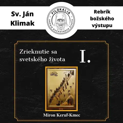 Duchovný rozvoj FILOKALIA s.r.o. Zrieknutie sa svetského života