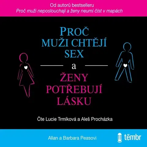 Rozvoj osobnosti Témbr Proč muži chtějí sex a ženy potřebují lásku