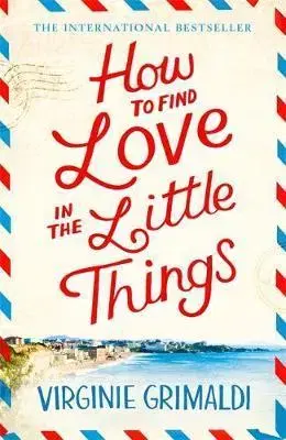 Cudzojazyčná literatúra How to Find Love in the Little Things - Virginie Grimaldi