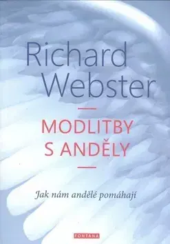 Anjeli Modlitba s anděly - Richard Webster
