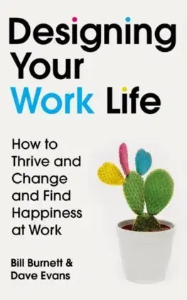 Psychológia, etika Designing Your Work Life - Bill Burnett,Dave Evans