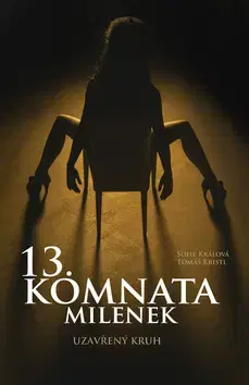 Erotická beletria 13. komnata milenek - Sofie Králová,Tomáš Kristl