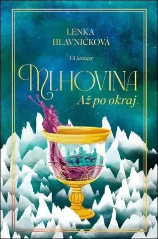 Young adults Mlhovina 2: Až po okraj - Lenka Hlavničková