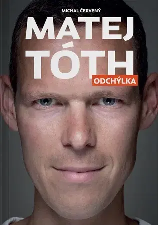 Šport Matej Tóth - Odchýlka - Matej Tóth,Michal Červený