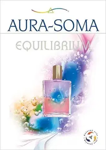Ezoterika - ostatné Aura-Soma Equilibrium, 2. vydání