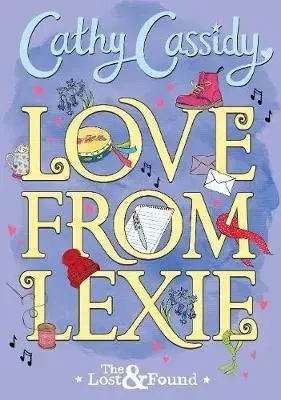 Cudzojazyčná literatúra Love from Lexie (The Lost and Found) - Cathy Cassidy