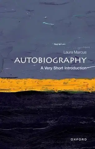 Biografie - Životopisy Autobiography - Laura Marcus