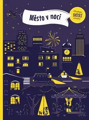 Pre deti a mládež - ostatné Město v noci - Petra Bartíková