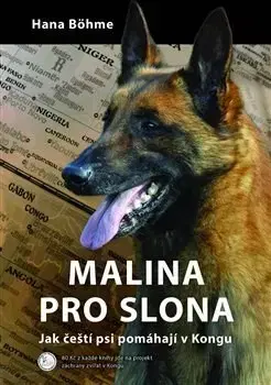 Psy, kynológia Malina pro slona - Hana Böhme
