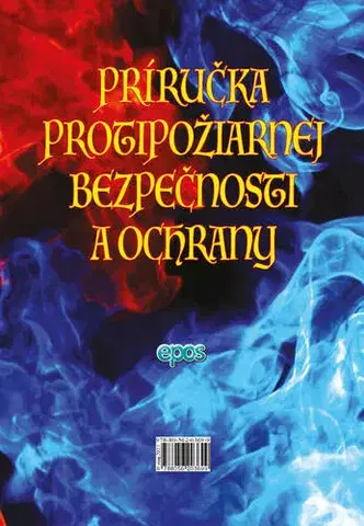 Zákony, zbierky zákonov Príručka protipožiarnej bezpečnosti a ochrany