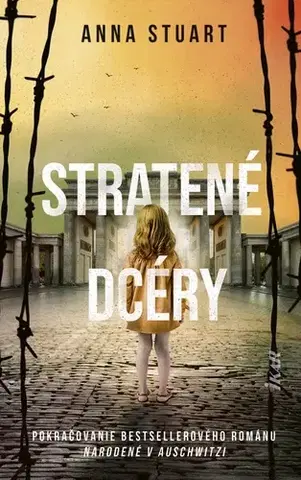 Historické romány Stratené dcéry - Anna Stuart,Jana Seichertová