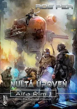 Sci-fi a fantasy Alfa Řím 3: Nultá úroveň - Ros Per