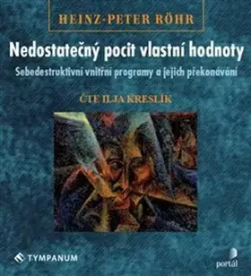 Rozvoj osobnosti Tympanum Nedostatečný pocit vlastní hodnoty - audiokniha