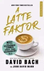 Beletria - ostatné A latte faktor - David Bach,Mann David John