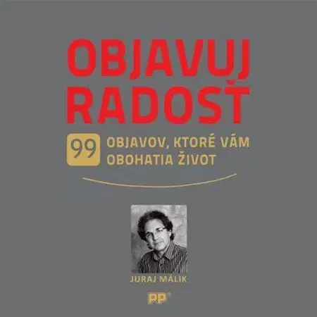 Rozvoj osobnosti Objavuj radosť - Juraj Málik
