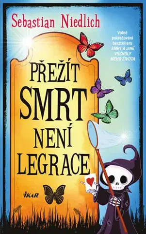 Humor a satira Přežít Smrt není legrace - Sebastian Niedlich,Michaela Řeřichová
