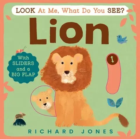 Leporelá, krabičky, puzzle knihy Look at Me, What Do You See? Lion - Richard Jones