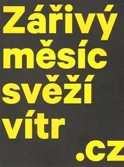 Výtvarné umenie Zářivý měsíc svěží vítr.cz