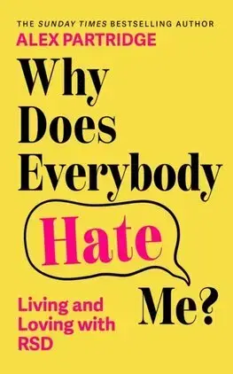 Psychológia, etika Why Does Everybody Hate Me - Alex Partridge