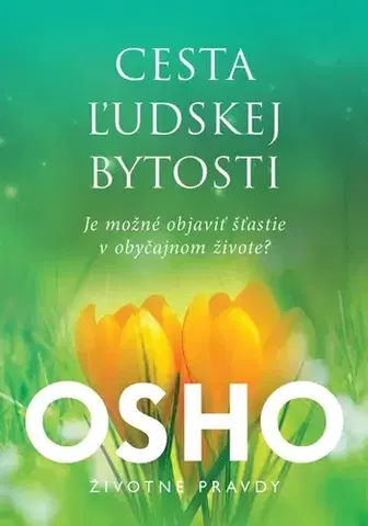 Motivačná literatúra - ostatné Cesta ľudskej bytosti - OSHO