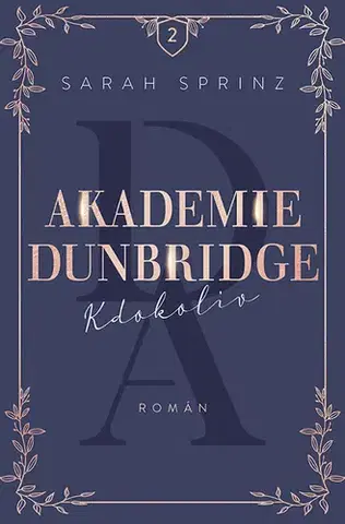 Pre deti a mládež - ostatné Akademie Dunbridge 2 - Kdokoliv - Sarah Sprinz