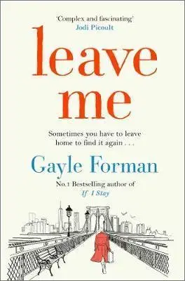 Cudzojazyčná literatúra Leave Me - Gayle Formanová