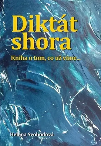 Rozvoj osobnosti Diktát shora - Helena Svobodová