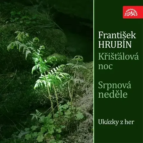 Umenie - ostatné SUPRAPHON a.s. Křišťálová noc, Srpnová neděle. Ukázky z her