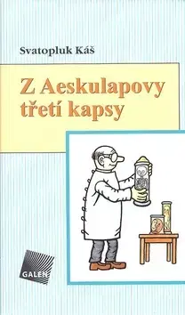 Humor a satira Z Aeskulapovy třetí kapsy - Svatopluk Káš