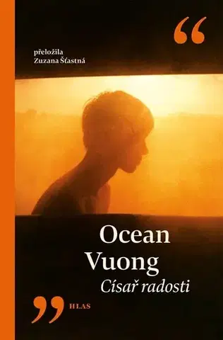 Svetová beletria Císař radosti - Ocean Vuong,Zuzana Šťastná