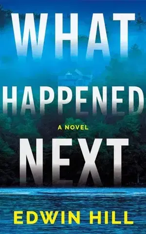 Detektívky, trilery, horory What Happened Next - Edwin Hill