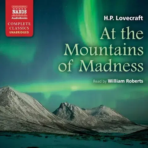 Svetová beletria Naxos Audiobooks At the Mountains of Madness (EN)