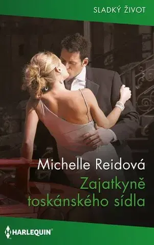 Romantická beletria Zajatkyně toskánského sídla - Reid Michelle